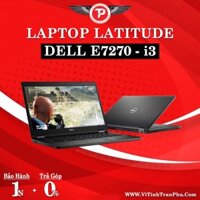 Laptop Xách Tay Dell Latitude E7270 Core I3 Cũ - Tặng Key Win & Balo-Chuột