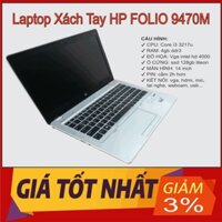 Laptop xách tay HP FOLIO 9470M | Core i3 | RAM 4GB | Ổ SSD 128GB - máy đẹp BH 3 tháng 1 đổi 1