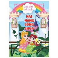 Lâu Đài Cổ Tích - Hai Nàng Công Chúa (Tái Bản 2024)