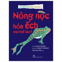 Lâu Đài Khoa Học Của Em - Nòng Nọc Hóa Ếch Như Thế Nào?