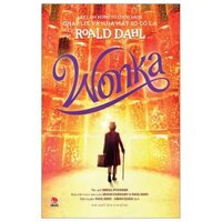 Lấy Cảm Hứng Từ Cuốn Sách Charlie Và Nhà Máy Sô Cô La Của Roald Dahl - Wonka