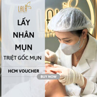 Lấy Nhân Mụn, Chăm Sóc Da Mụn VOUCHER Lấy Nhân Mụn Y khoa Tận Gốc, Tái Quay Lại Mụn tại Spa LALA Uy tín