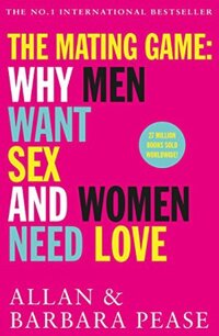 LB6.1795 The Mating Game: Why men want sex and women need love