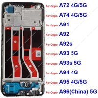 Lcd Khung Trước Dành Cho OPPO A72 A74 A91 A92 A92s A93 A94 A95 A96 4G 5G Phía Trước Khung LCD Nhà Ở Viền Ốp Lưng Phần