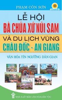 LỄ HỘI BÀ CHÚA XỨ NÚI SAM VÀ DU LỊCH VÙNG CHÂU ĐỐC, AN GIANG