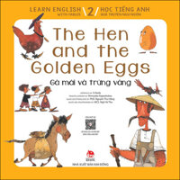 Learn English With Fables 2 - Học Tiếng Anh Qua Truyện Ngụ Ngôn - Tập 2 The Hen And The Golden Eggs - Gà Mái Và Trứng Vàng