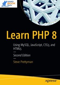 Learn PHP 8 Using MySQL JavaScript CSS3 and HTML5