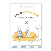 Learn Vietnamese Through Stories: Elementary - Volume 1