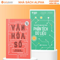 Lẻ/Combo Sách Ra Quyết Định Dựa Trên Phân Tích Dữ Liệu + Văn Hoá Số (Alpha Books)