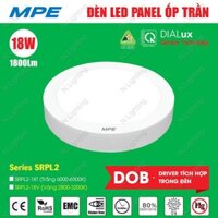 LED PANEL TRÒN ỐP NỔI SRPL2-18W 24W - Đèn ốp trần 18w MPE SRPL2-18T, SRPL2-24T - tích hộp driver trong đèn , thân nhựa