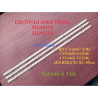 LED TIVI LG 32LN5110 32LN5120 32N4900 CHÓA TRUNG 3V MỚI 100%,BỘ 3 THANH, 2 THANH 6 BÓNG VÀ 1 THANH 7 BÓNG 3V, DÀI 58,9cm