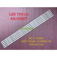 LED TIVI LG 43LH500T HÀNG MỚI 100% BỘ 5 THANH MỖI THANH 10 BÓNG 3V DÀI 84,2cm LB43015 V0_03 LBM420P1001-DM-2 GJ-2K16-430