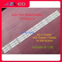 LED TIVI PANASONIC 32D410T 32A400V 32FS500B 32DS500 VÀ CÁC ĐỜI KHÁC. MỚI 100% BỘ 3 THANH, MỖI THANH 7 BÓNG 3V DÀI 60,9cm