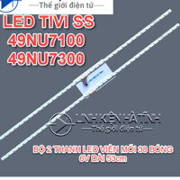 LED TIVI SAMSUNG 49NU7100 49NU7300 49NU7090 49RU7200 49N5500 HÀNG MỚI BỘ 2 THANH LED VIỀN MỖI 38 BÓNG 6V -L005 LKTT