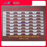 LED TIVI  TCL 50E5800 50E5900 50U6500 4C-LB5006-YH2 50E5800_8X6_3030C_6S1P_W44 P96 MỚI 100% BỘ 8 THANH MỖI THANH 6 BÓNG