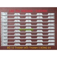 LED TIVI TCL 55E5800 55E5900 55HR330M05A1 V0 4C-LB5505-HR3 MỚI 100% BỘ 10 THANH MỖI THANH 5 BÓNG 6V DÀI 57cm