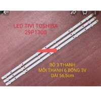 LED TIVI TOSBIBA 29P1300 ( 1 MÁY 3 THANH 1 THANH 6 BÓNG )