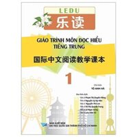 LeDu - Giáo Trình Môn Đọc Hiểu Tiếng Trung - Tập 1