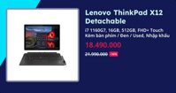 Lenovo ThinkPad X12 Detachable - i7 1160G7, 16GB, 512GB, FHD+ Touch Kèm bàn phím