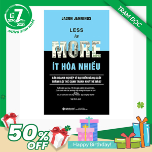Less Is More - Ít Hóa Nhiều