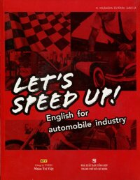 Lets Speed Up - English For Automobile Industry Kèm CD