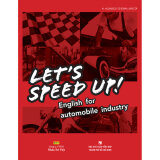 Let’s Speed Up: English for automobile industry (kèm CD)