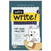 Lets Write 2 - Viết Đoạn Nâng Cao