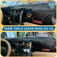 [Lexus IS250 đời 2003 đến 2012 ] Thảm taplo ô tô da cacbon,da vân gỗ,và tuyết nhung 3 lớp chống nắng cao cấp mới nhất