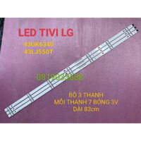 LG 43UK6340 Bộ 3 THANH MỖI THANH 7 LED 3V DÙNG CHO TIVI LG 43UK6340 43LJ550T 43LK5700  GIÁ BÁN LÀ 1 BỘ 3 THANH 7 LED