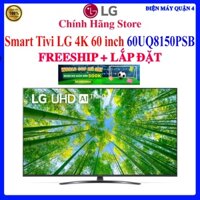[LG 60UQ8150PSB] Smart Tivi LG 4K 60 inch 60UQ8150PSB, Hàng chính hãng