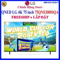 [LG 75QNED80SQA] Smart Tivi QNED LG 4K 75 inch 75QNED80SQA