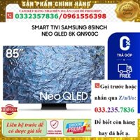 =>LH - Smart Tivi Samsung 85 inch Neo QLED 8K QN900C