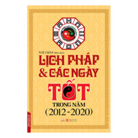 Lịch Pháp Và Các Ngày Tốt Trong Năm 2012 - 2020