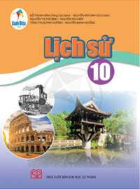 Lịch Sử Lớp 10 Bộ sách Cánh Diều