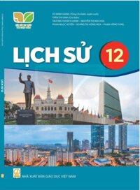 Lịch sử lớp 12 - Kết nối tri thức với cuộc sống