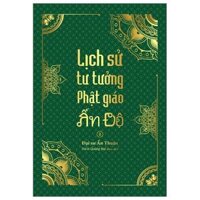 Lịch Sử Phật Giáo Ấn Độ Tổng