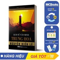 Lịch sử văn minh Trung Hoa - Sách  - Bizbooks - Sách hay môi ngày