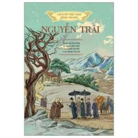 Lịch Sử Việt Nam Bằng Tranh - Nguyễn Trãi Bản Màu Tái Bản 2023