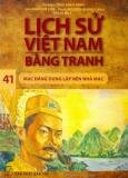 Lịch sử Việt Nam bằng tranh - Tập 41: Mạc Đăng Dung lập nên nhà Mạc
