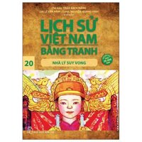 Lịch Sử Việt Nam Bằng Tranh 20 Nhà Lý Suy Vong Tái Bản