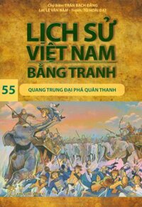 Lịch sử Việt Nam bằng tranh 55 Quang Trung đại phá quân Thanh