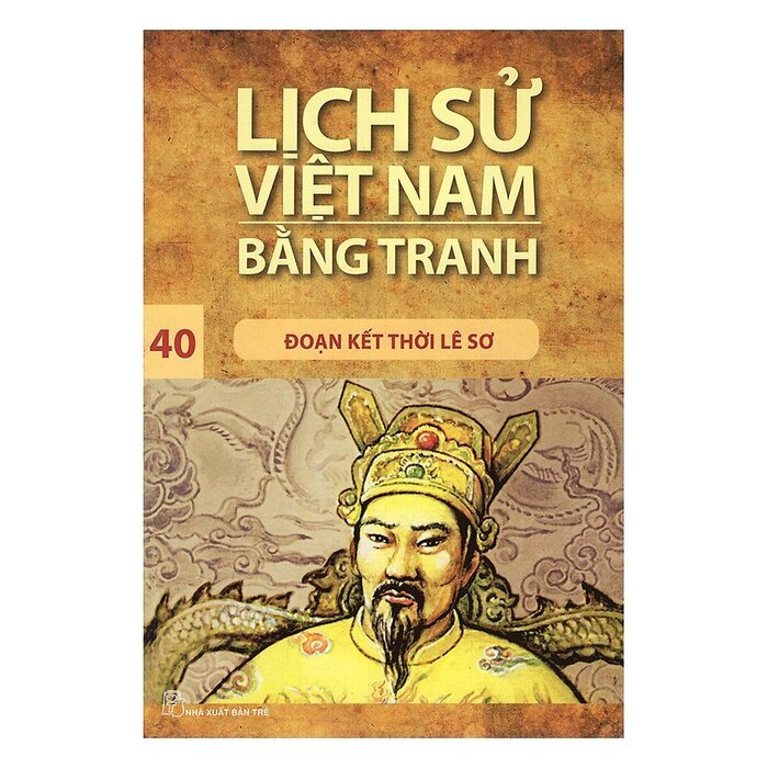 Lịch Sử Việt Nam Bằng Tranh - Đoạn Kết Thời Lê Sơ (tập 40)