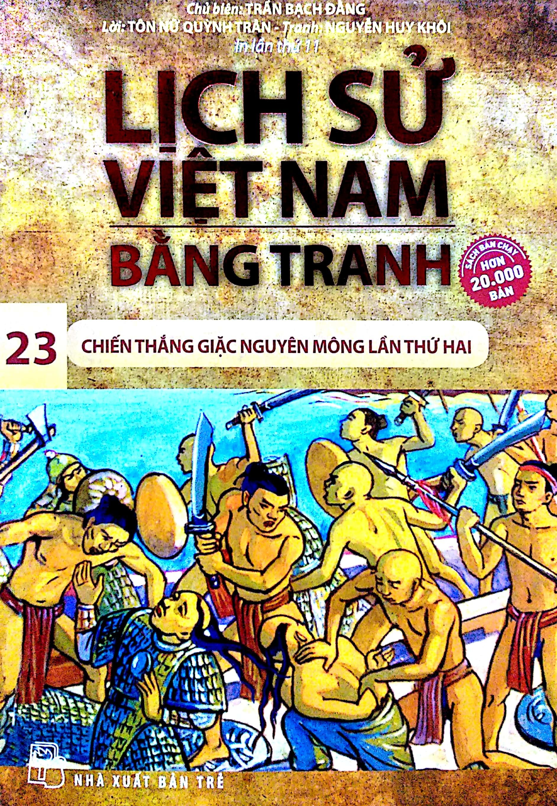 Lịch Sử Việt Nam Bằng Tranh - Tập 23: Chiến Thắng Giặc Nguyên Mông Lần Thứ Hai