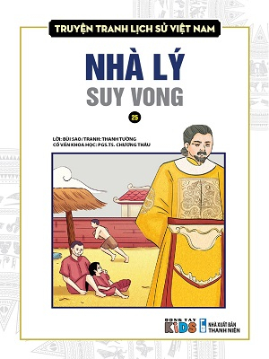 Lịch Sử Việt Nam Bằng Tranh - Tập 20: Nhà Lý Suy Vong