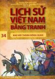 Lịch sử Việt Nam bằng tranh - Tập 34: Bao vây thành Đông Quan