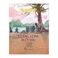 Lịch Sử Việt Nam Bằng Tranh Thăng Long Buổi Đầu Bản Màu