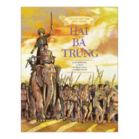 Lịch Sử Việt Nam Bằng Tranh Hai Bà Trưng Bản Màu