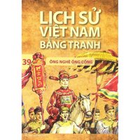 Lịch Sử Việt Nam Bằng Tranh Tập 39  Ông Nghè Ông Cống Tái Bản 2018