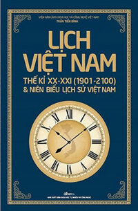 Lịch Việt Nam Thế kỉ XX - XXI (1901 - 2100) Và Niên Biểu Lịch Sử Việt Nam