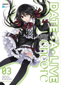 Light Novel Date A Live Encore  Tập 3 Bản Thường - 2023